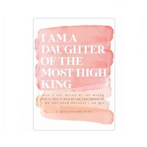 “I Am a Daughter of the Most High King” Magnet